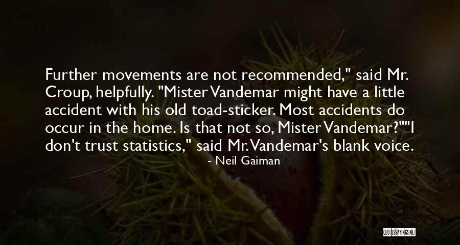 Croup And Vandemar Quotes By Neil Gaiman Croup And Vandemar Quotes By Neil Gaiman