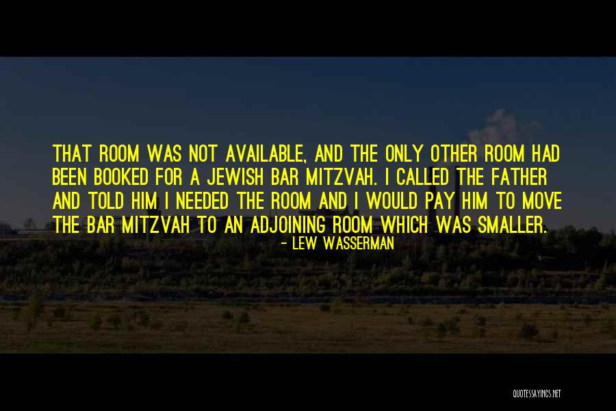 Crova Court Quotes By Lew Wasserman Crova Court Quotes By Lew Wasserman