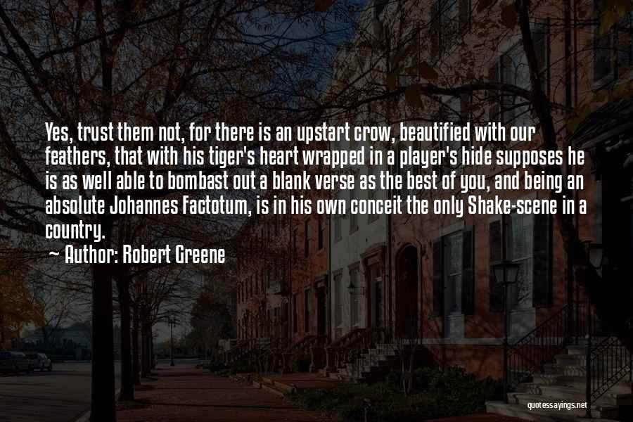 Crow Country Quotes By Robert Greene