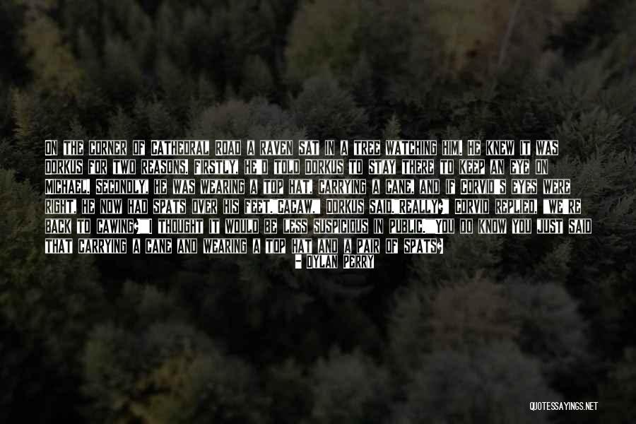 Crow Road Quotes By Dylan Perry Crow Road Quotes By Dylan Perry