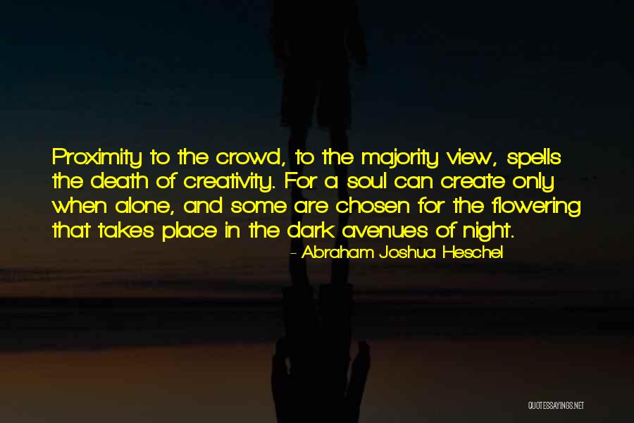 Crowd Alone Quotes By Abraham Joshua Heschel