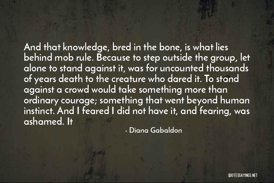 Crowd Alone Quotes By Diana Gabaldon