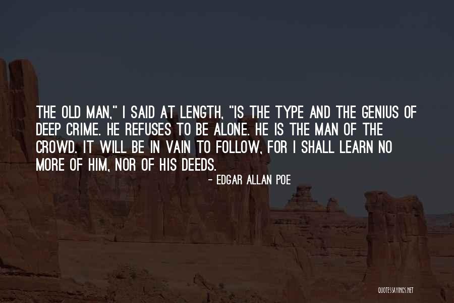 Crowd Alone Quotes By Edgar Allan Poe
