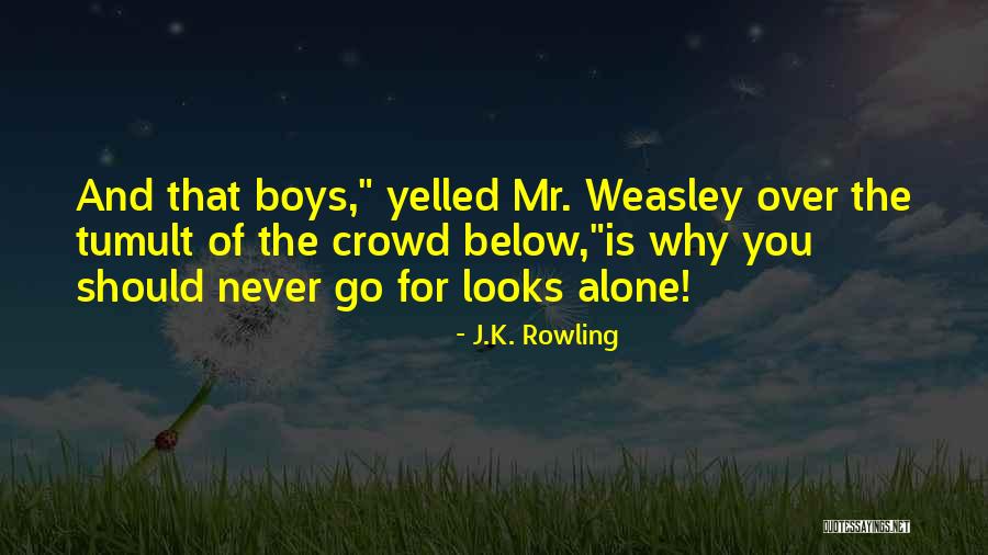 Crowd Alone Quotes By J.K. Rowling
