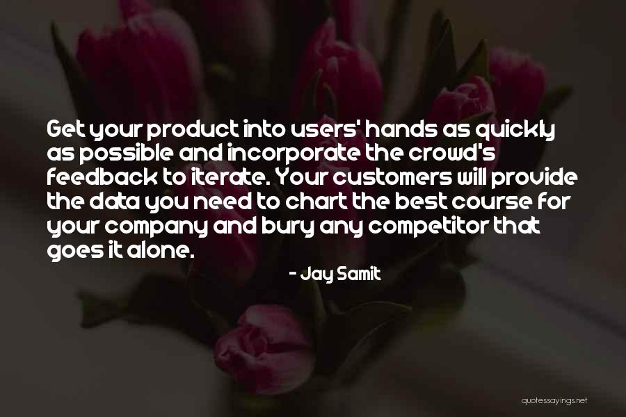 Crowd Alone Quotes By Jay Samit