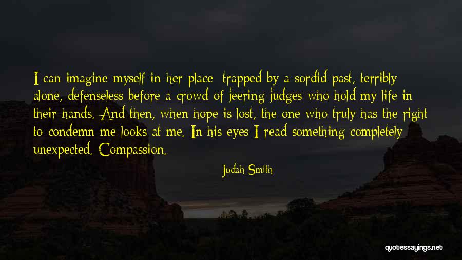 Crowd Alone Quotes By Judah Smith