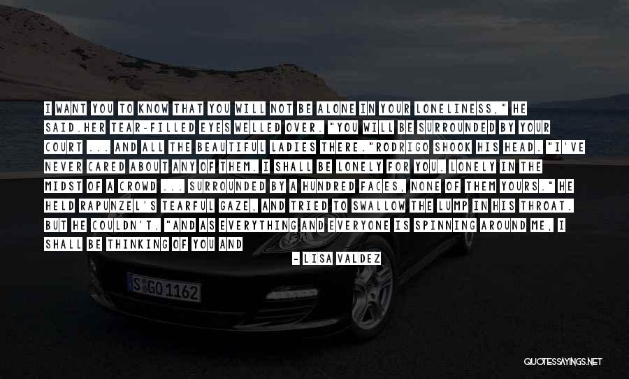 Crowd Alone Quotes By Lisa Valdez