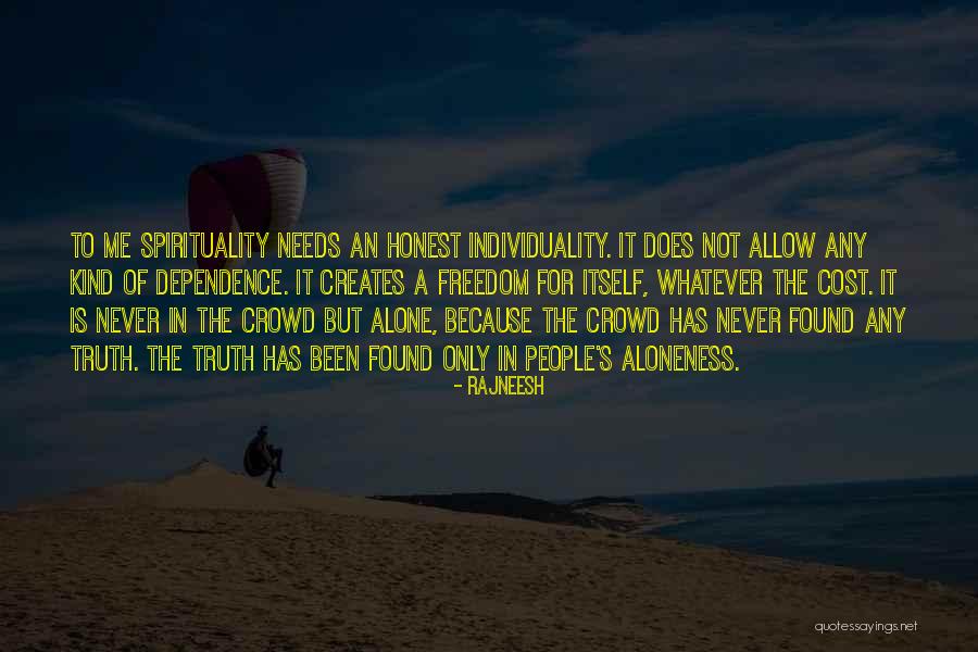 Crowd Alone Quotes By Rajneesh