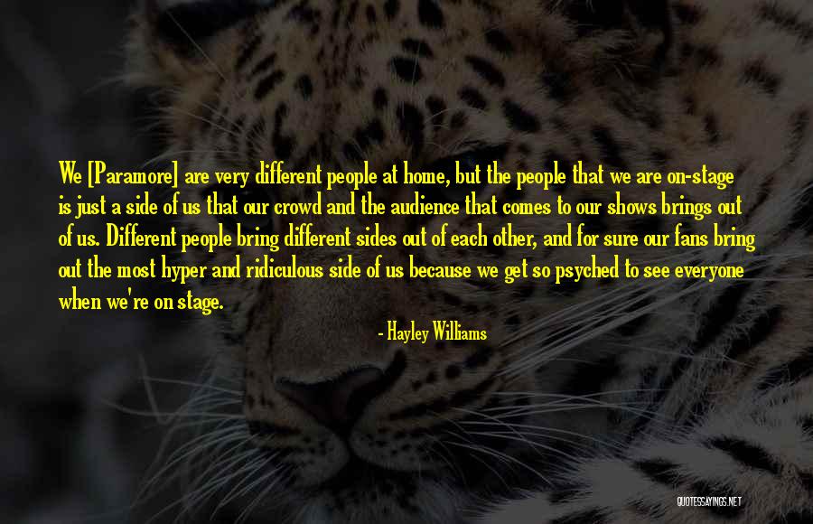 Crowd And Stage Quotes By Hayley Williams Crowd And Stage Quotes By Hayley Williams