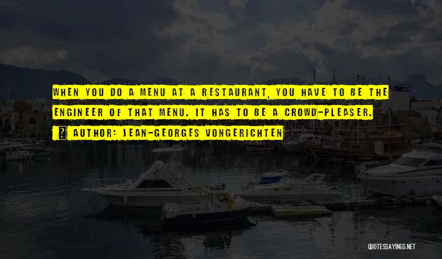 Crowd Pleaser Quotes By Jean-Georges Vongerichten