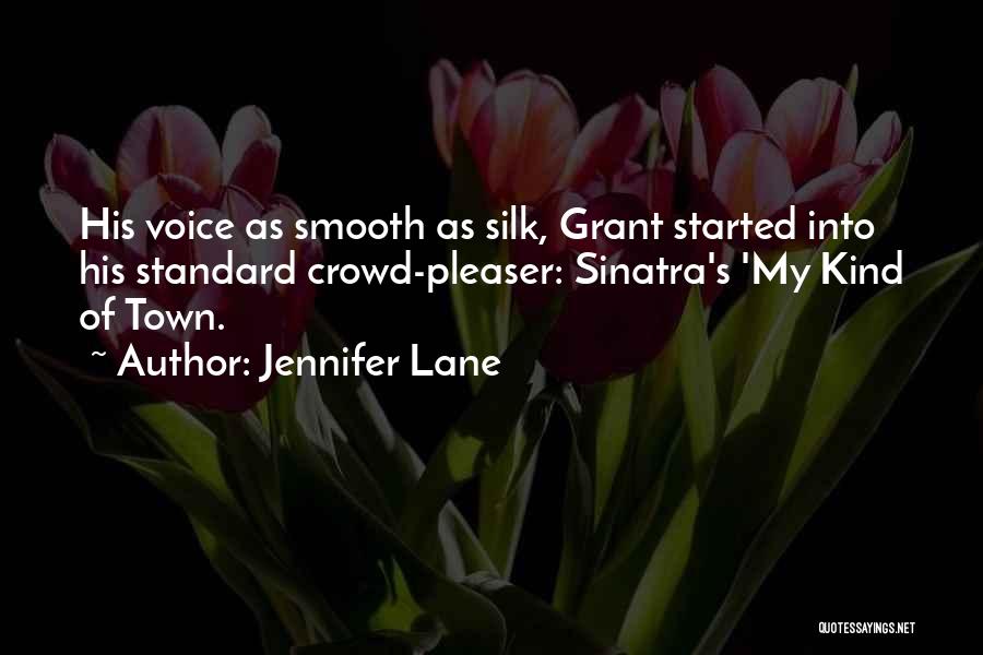 Crowd Pleaser Quotes By Jennifer Lane