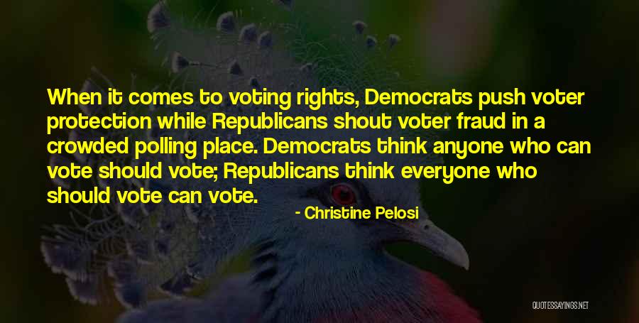 Crowded Place Quotes By Christine Pelosi Crowded Place Quotes By Christine Pelosi