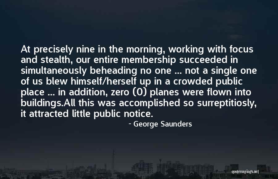 Crowded Place Quotes By George Saunders Crowded Place Quotes By George Saunders
