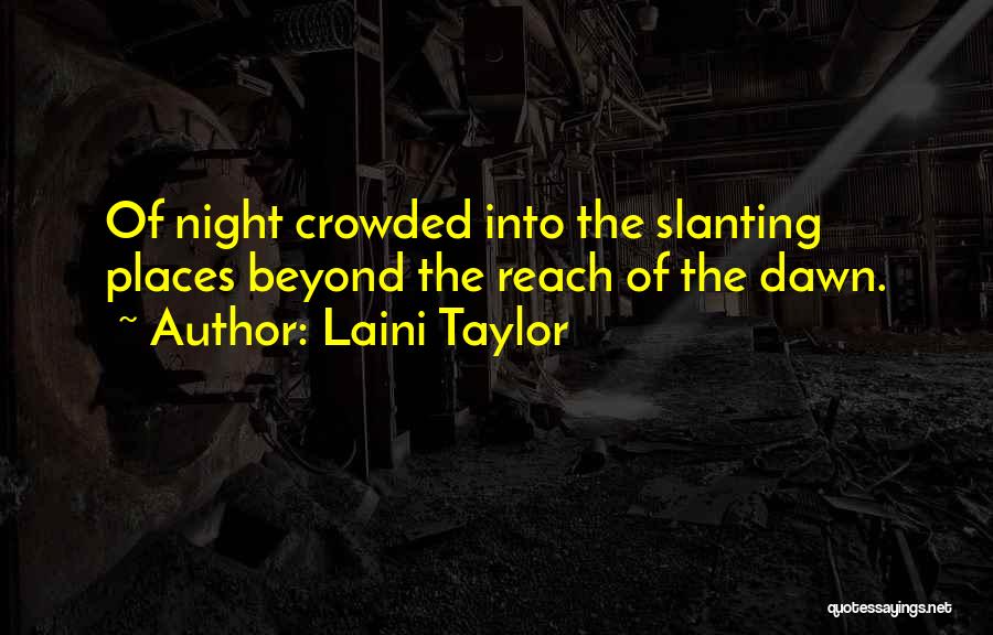 Crowded Places Quotes By Laini Taylor