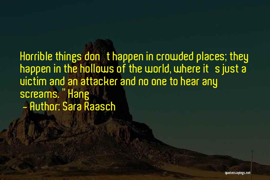 Crowded Places Quotes By Sara Raasch