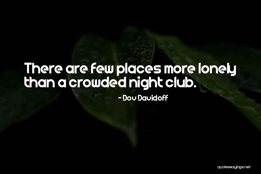 Crowded Quotes By Dov Davidoff