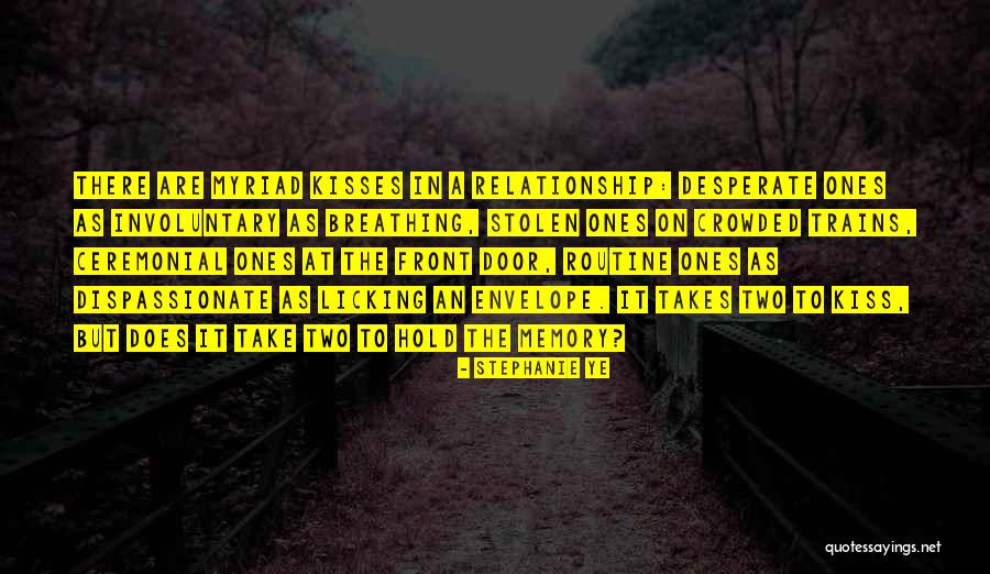 Crowded Relationship Quotes By Stephanie Ye Crowded Relationship Quotes By Stephanie Ye