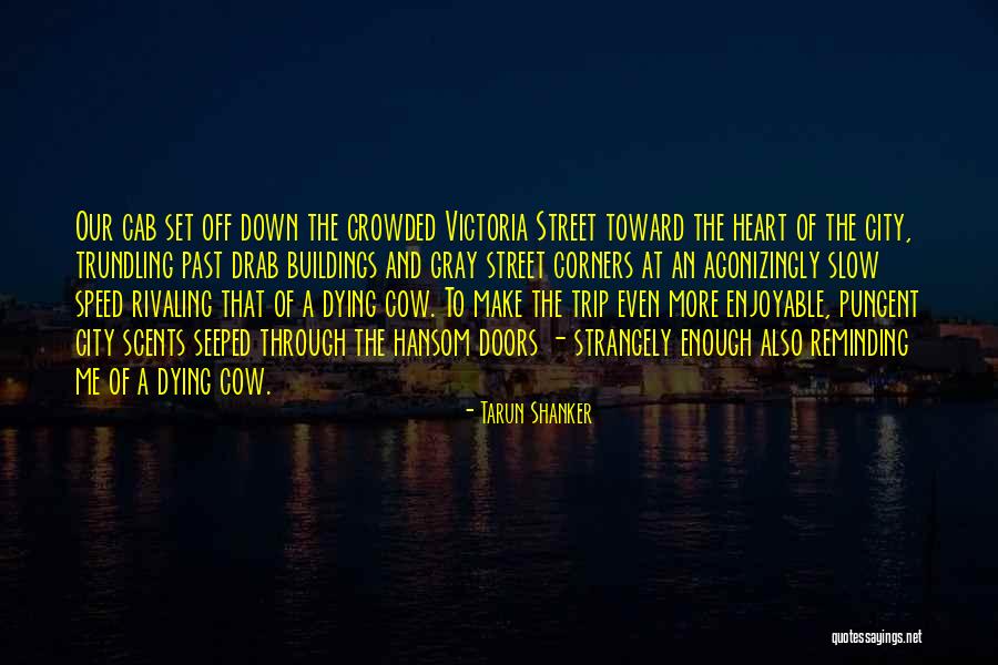 Crowded Street Quotes By Tarun Shanker Crowded Street Quotes By Tarun Shanker