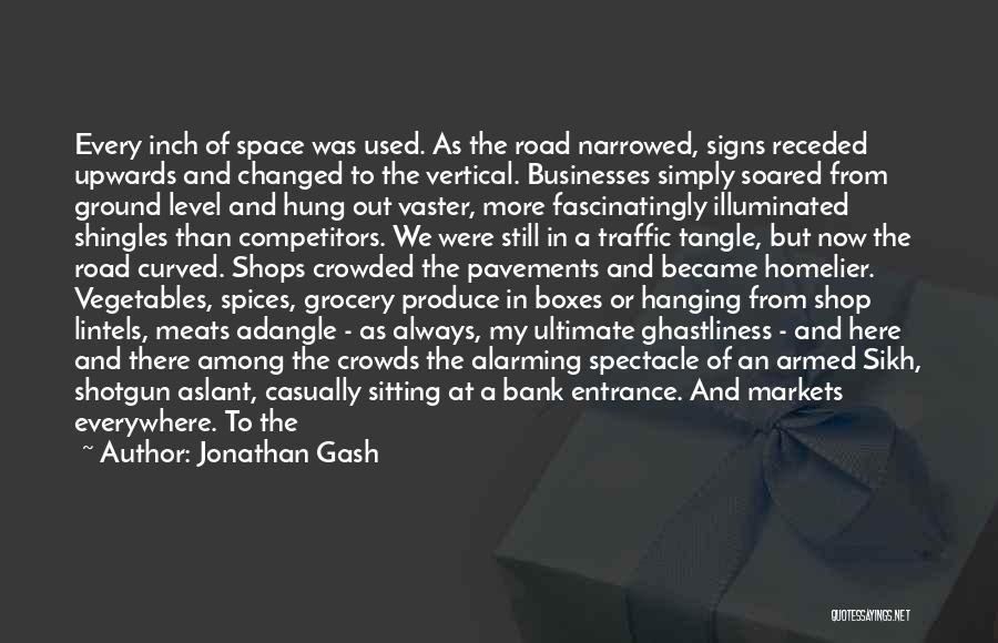 Crowded Streets Quotes By Jonathan Gash