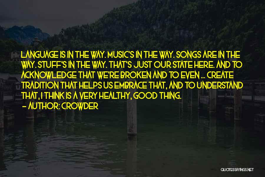 Crowder Quotes 1297783