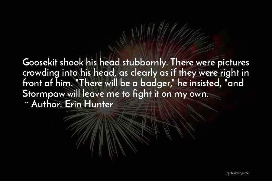 Crowding Out Quotes By Erin Hunter