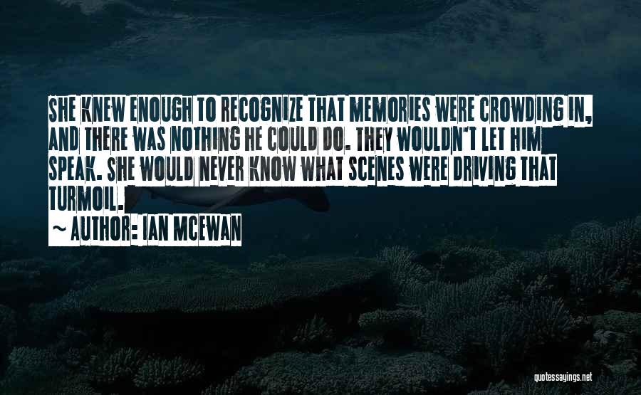 Crowding Out Quotes By Ian McEwan