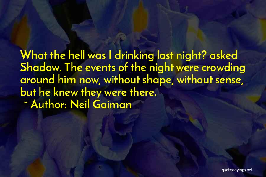 Crowding Out Quotes By Neil Gaiman