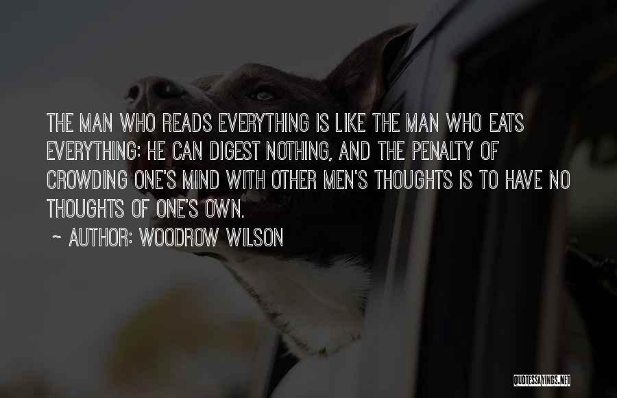 Crowding Out Quotes By Woodrow Wilson