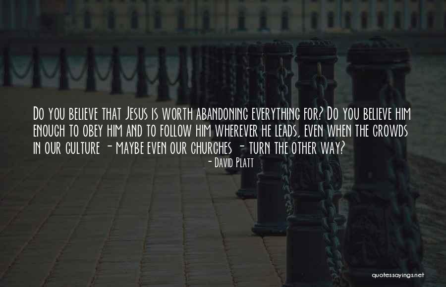 Crowds And Jesus Quotes By David Platt Crowds And Jesus Quotes By David Platt