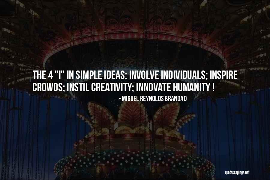 Crowds Quotes Quotes By Miguel Reynolds Brandao Crowds Quotes Quotes By Miguel Reynolds Brandao
