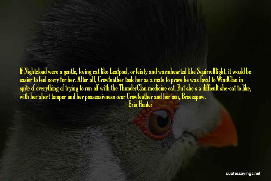 Crowfeather Quotes By Erin Hunter Crowfeather Quotes By Erin Hunter