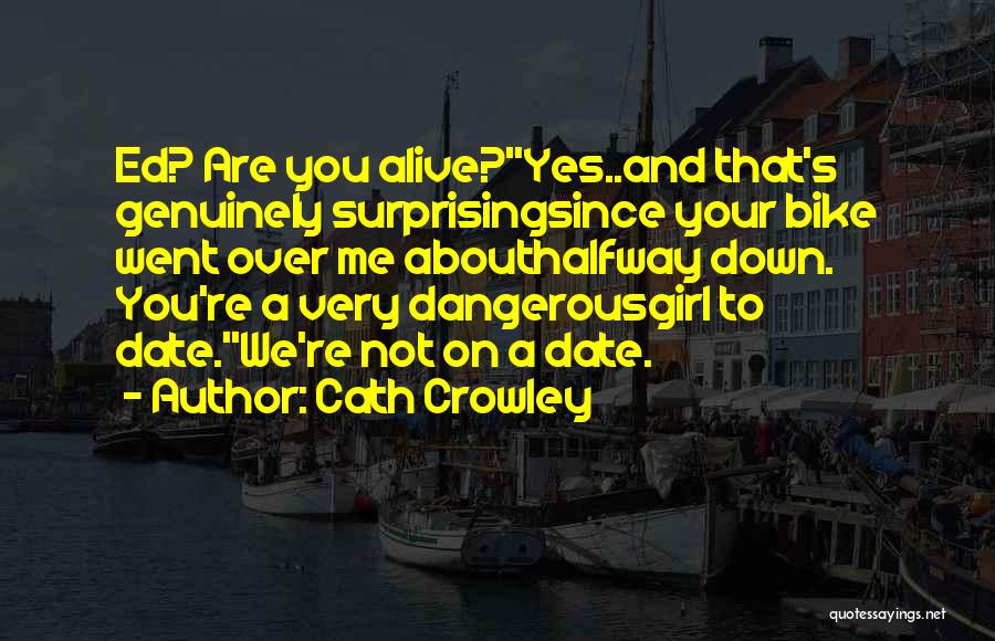 Crowley Quotes By Cath Crowley