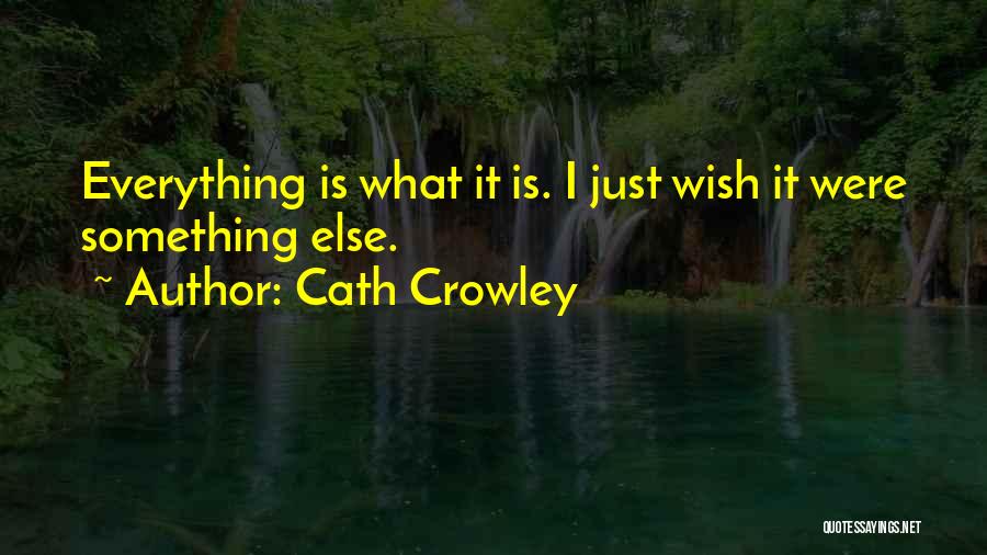 Crowley Quotes By Cath Crowley
