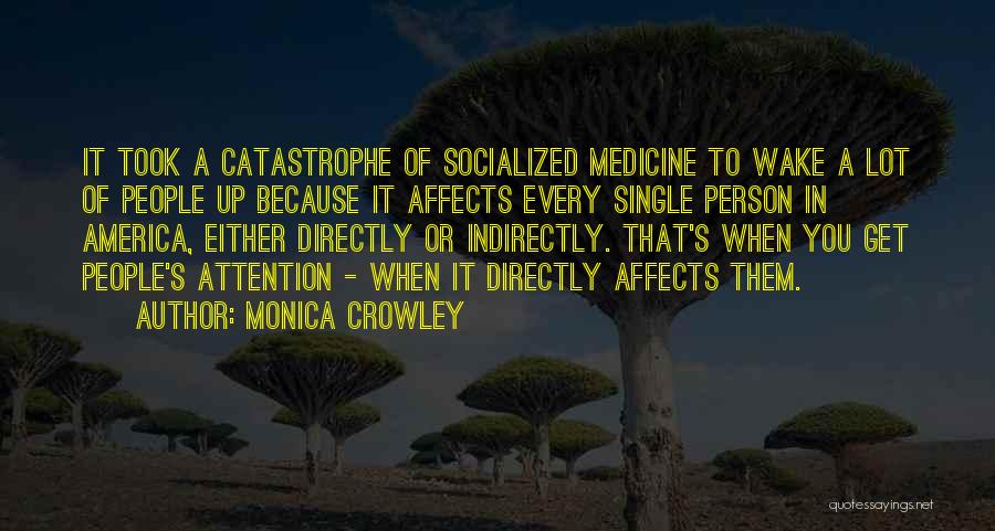 Crowley Quotes By Monica Crowley