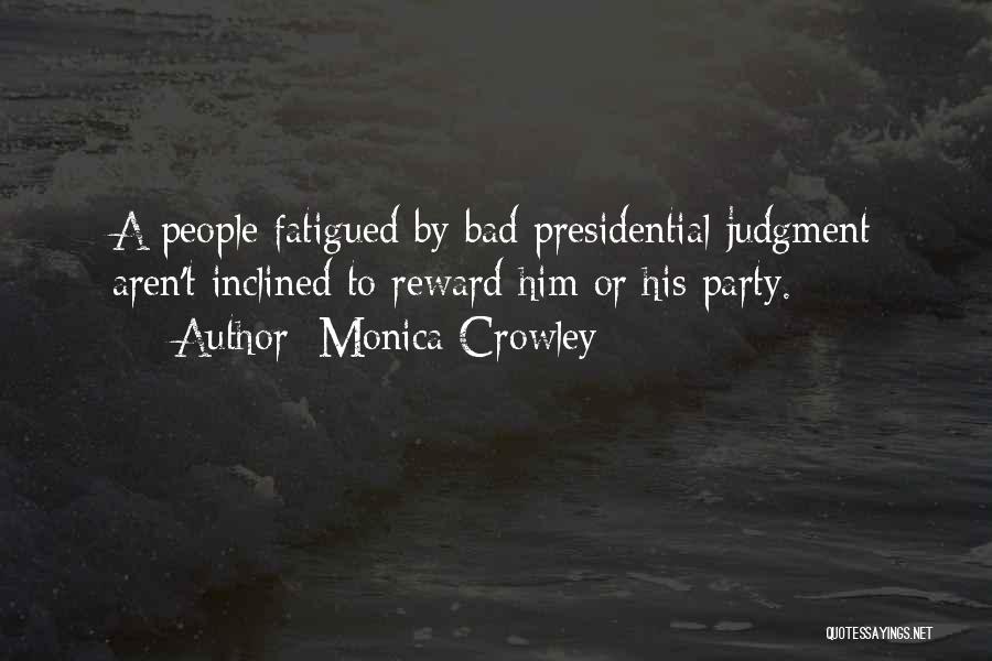 Crowley Quotes By Monica Crowley