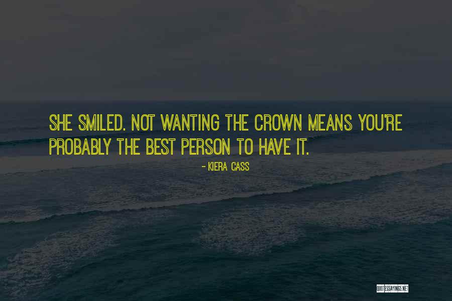 Crown Kiera Cass Quotes By Kiera Cass Crown Kiera Cass Quotes By Kiera Cass