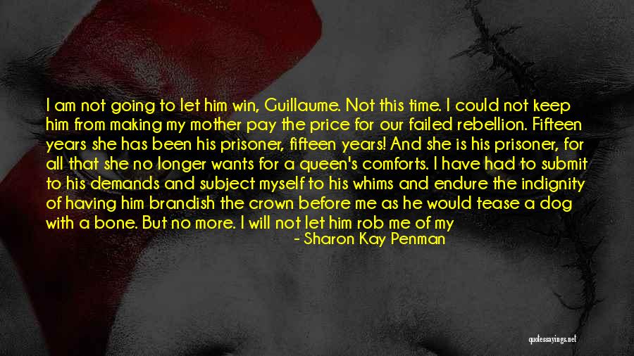 Crown Royal Quotes By Sharon Kay Penman Crown Royal Quotes By Sharon Kay Penman