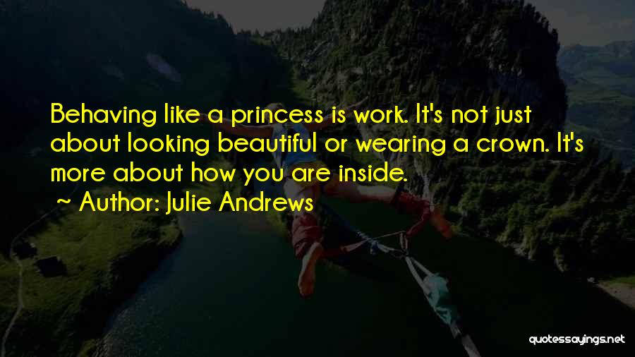 Crown Wearing Quotes By Julie Andrews