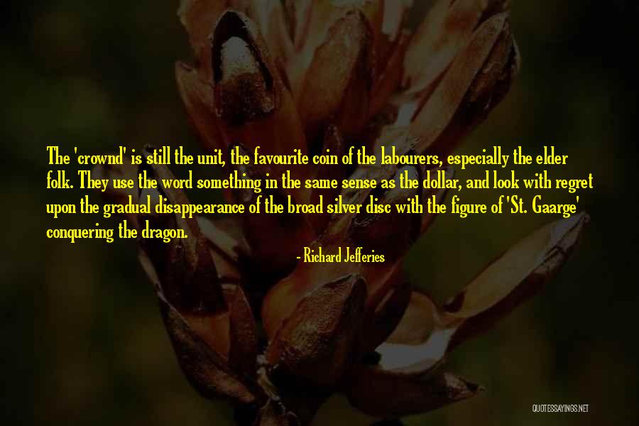 Crownd Quotes By Richard Jefferies Crownd Quotes By Richard Jefferies