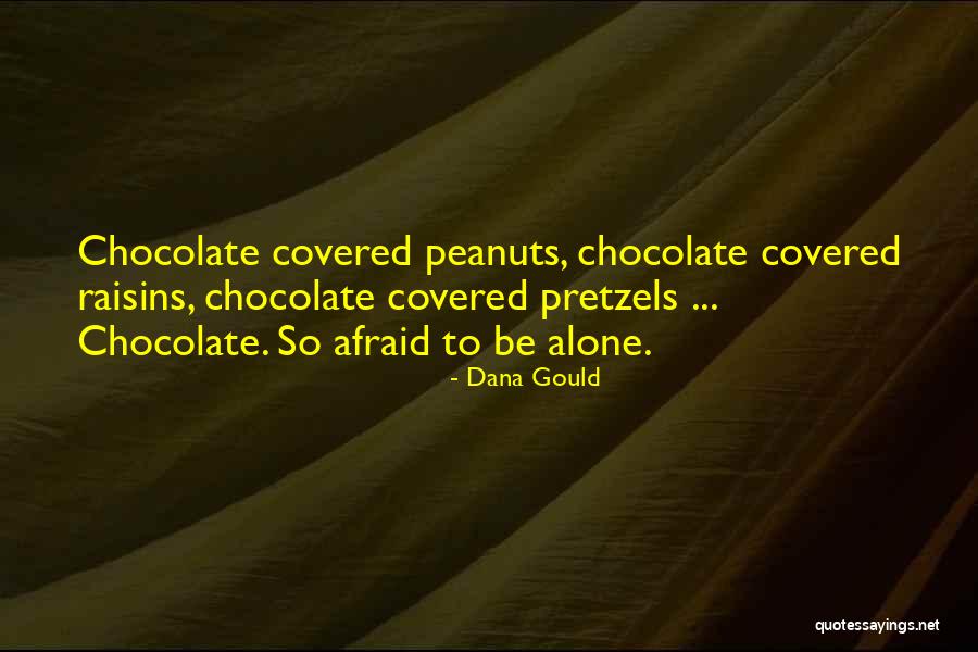 Crowned Tooth Quotes By Dana Gould Crowned Tooth Quotes By Dana Gould