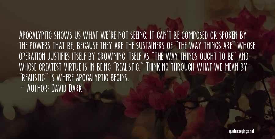 Crowning Quotes By David Dark