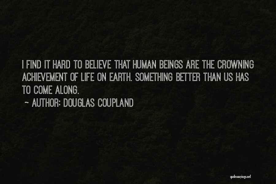 Crowning Quotes By Douglas Coupland