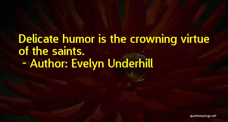 Crowning Quotes By Evelyn Underhill