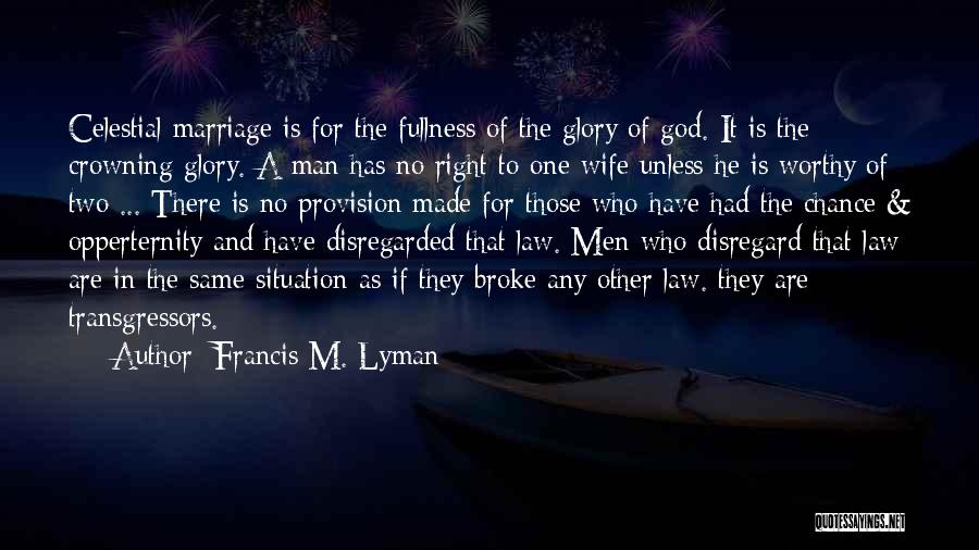 Crowning Quotes By Francis M. Lyman