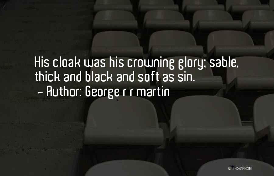 Crowning Quotes By George R R Martin