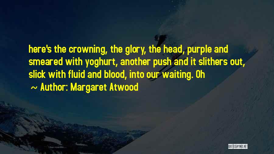 Crowning Quotes By Margaret Atwood