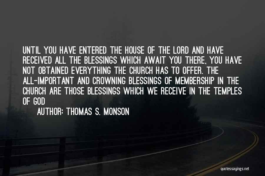 Crowning Quotes By Thomas S. Monson