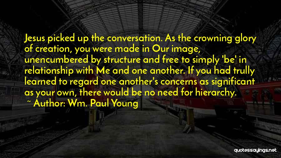 Crowning Quotes By Wm. Paul Young