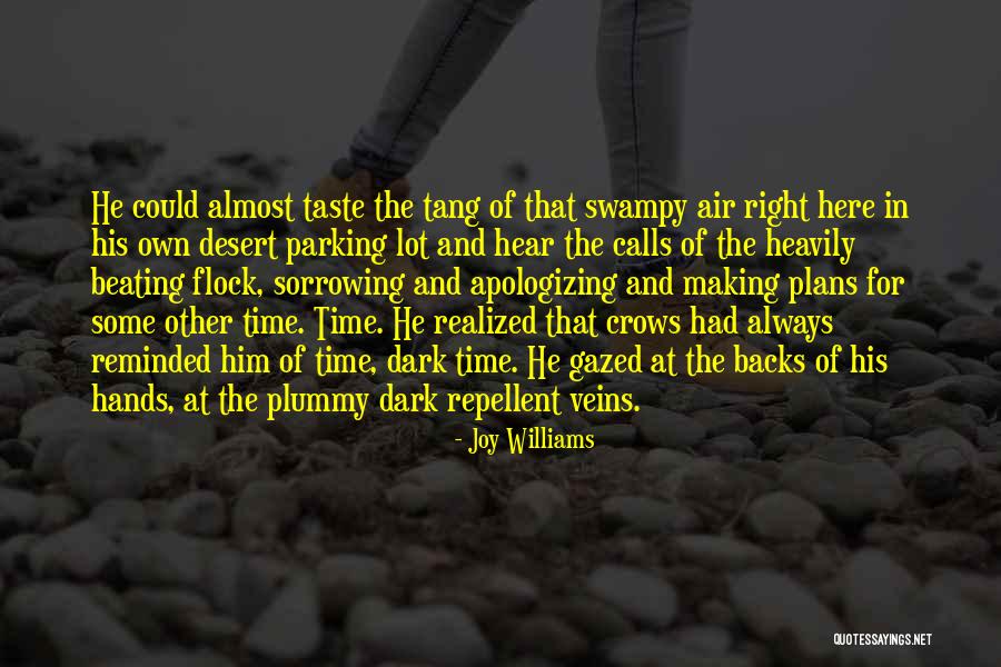 Crows And Death Quotes By Joy Williams Crows And Death Quotes By Joy Williams