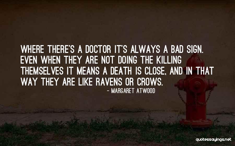 Crows And Death Quotes By Margaret Atwood Crows And Death Quotes By Margaret Atwood